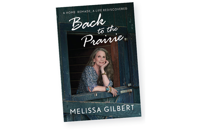 The cover of Melissa Gilbert's memoir, Back to the Prairie.